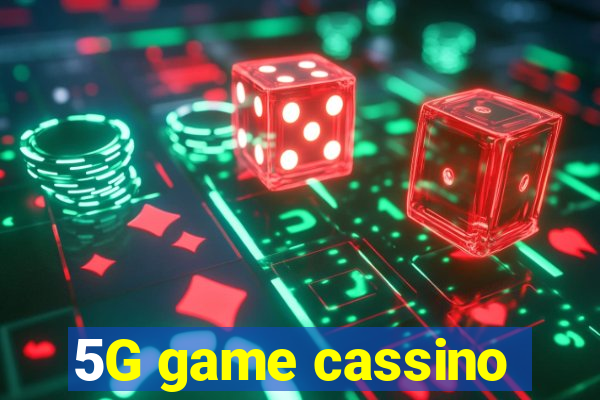 5G game cassino